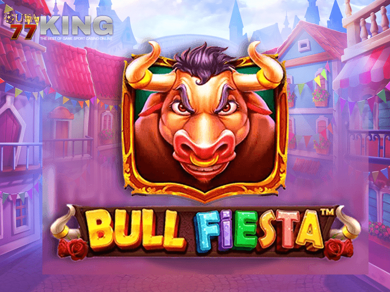 เกมสล็อต Bull Fiesta จากเว็บไซต์ ufa77king