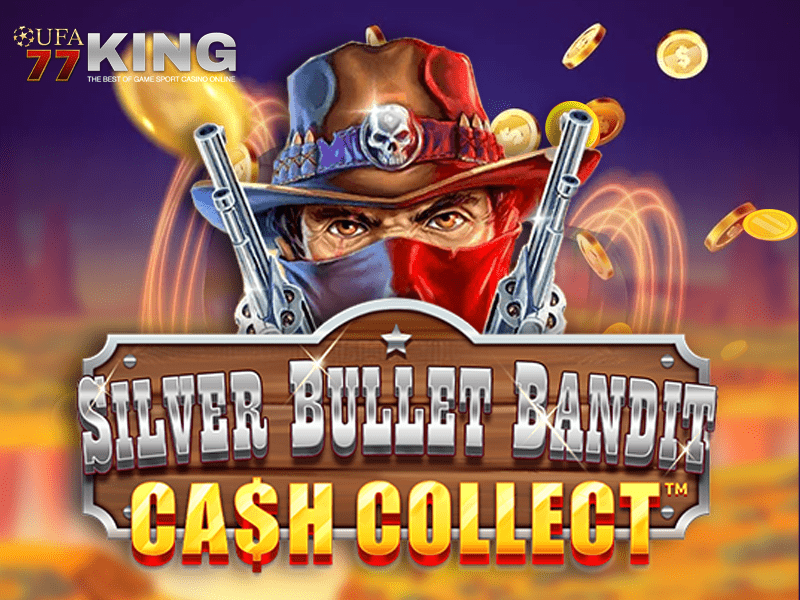 เกมสล็อต Silver Bullet จากเว็บไซต์ ufa77king