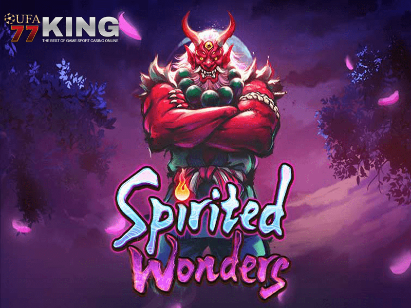 เกมสล็อต Spirited Wonders จากเว็บไซต์ ufa77king
