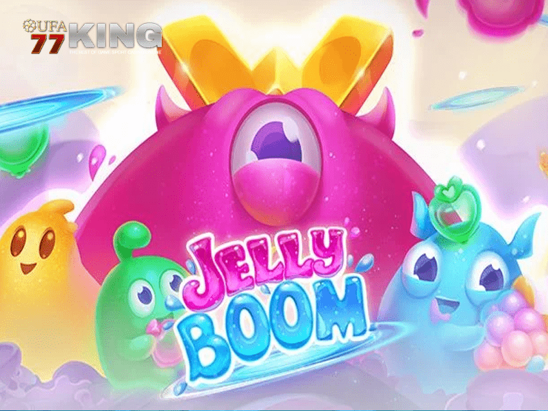 เกมสล็อต Jelly Boom จากเว็บไซต์ ufa77king