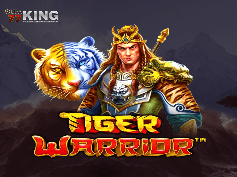เกมสล็อต Tiger Warrior จากเว็บไซต์ ufa77king 