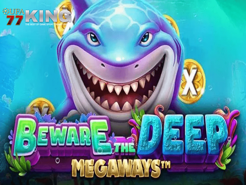 BEWARE THE DEEP MEGAWAYS™ สำรวจขุมทรัพย์ใต้น้ำใน จากเว็บไซต์ ufa77king